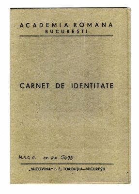 carnet de identitate - Tipografia „Bucovina” I.E. Torouțiu, București; Legitimație de membru al Academiei Române aparținând lui George Enescu