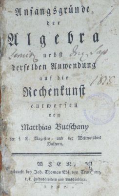 carte veche - Matthias Butschany, autor; Anfangsgründe der Algebra nebst derselben Anwendung auf die Rechenkunst