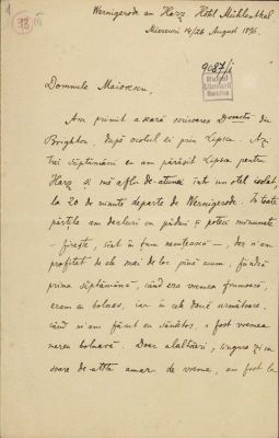 manuscris - Scrisoarea a fost redactată de Ion A. Rădulescu; Scrisoare datată „Miercuri 14/26 august 1896, Wernigerode am Harz, Hotel Mülenthal“, adresată lui Titu Maiorescu de Ion A. Rădulescu