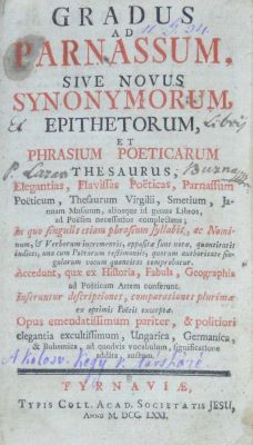 carte veche; Gradus Ad Parnassum, Sive, Novus Synonymorum, Epithetorum, et Phrasium Poeticarum Thesaurus