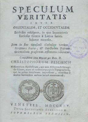 carte veche - Christoph Peichich, autor; Speculum veritatis inter orientalem, et occidentalem ecclesias refulgens