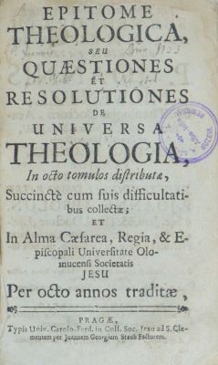 carte veche - Johann Absolon, autor; Epitome theologica seu Questiones et Resolutiones de universa theologia