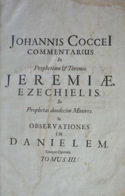 carte veche - Johannes Cocceius, autor; Johannis Cocceii opera omnia theologica, exegetica, didactica, polemica, philologica, LXX, cuiciter tractatibus