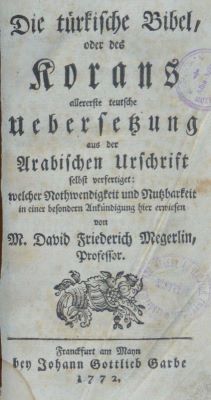 carte veche - Megerlin, David Friedrich Megerlin (autor); Die türkische Bibel oder des Korans