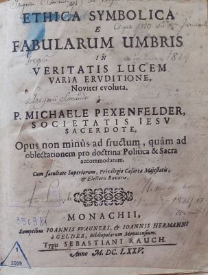 carte veche - Michael Pexenfelder, autor; Ethica symbolica e fabularum umbris in veritatis lucem