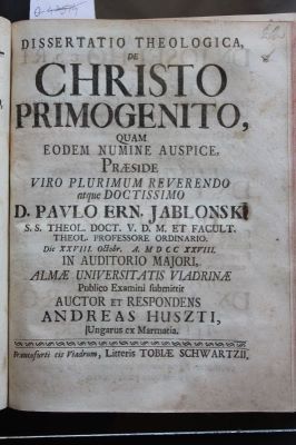 carte veche - Jablonski, Paul Ernest (Defens. Andreas Huszti); Dissertatio theologica, de Christo primogenito