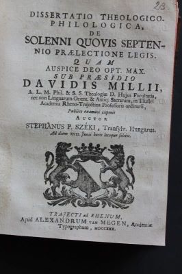 carte veche - Milli, David (Defens. Stephanus F. Széki); Dissertatio-theologico-philologica, de solenni quovis septennio praelectione legis.
