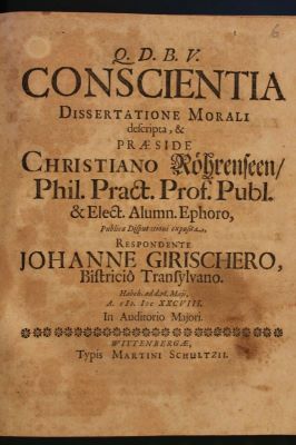 carte veche - Christiano Roehrenseen (Respond. Johannis Girischerus); Q.D.B.V. Conscientia Dissertatio Morali