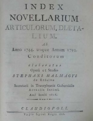 carte veche - Halmágyi Istvan, autor; Index novellarium articulorum, diaetalium ab anno 1744. usque annum 1792. conditorum elaboratus