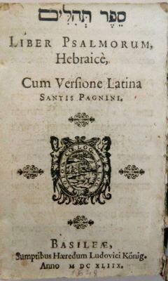 carte veche; Sefer tehilim. Liber Psalmorum, Hebraice Cum Versione Latina Santis Pagnini