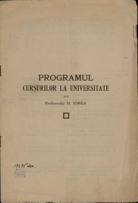 carte de vizită - Broșura a fost redactată de Universitatea București.; Programul cursurilor universitare ale lui N. Iorga 2 noiembrie 1912 - 7 iunie 1913