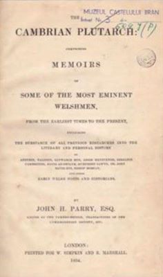 carte - PARRY, JOHN H; Ambrian Plutarch: Memoirs Of Some Of The Most Eminent Welshmen, From The Earliest Times To The Present