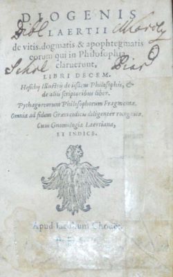 carte veche - Diogenes Laertius, autor; Diogenis Laertii de vitis, dogmatis, & apophtegmatis eorum qui in Philosophia claruerunt
