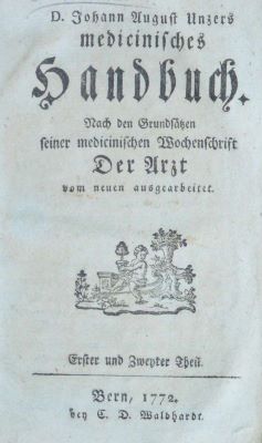 carte veche - Johann August Unzer, autor; D. Johann August Unzers medicinisches Handbuch