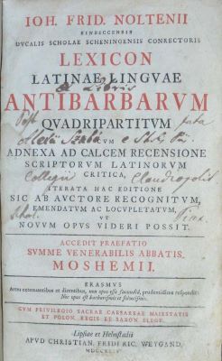 carte veche - Johann Friedrich Nolte, autor; Ioh. Frid. Noltenii Lexicon Latinae linguae antibarbarum quadripartitum