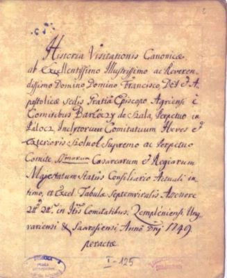 manuscris - Barkoczy, Franciscus; Historia visitationis canonicae quam in Zemplen, Ungvar et Saros peregit a. 1749