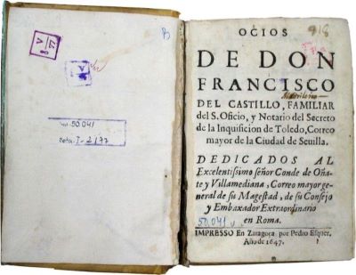 carte veche - De don Francesco Del Castillo; Ocios / Dedicados al excelentissimo senor Conde de Onate Y Villamediana [...]