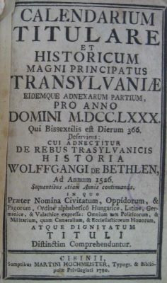 carte veche; Calendarium titulare et historicum magni Principatus Transylvaniae