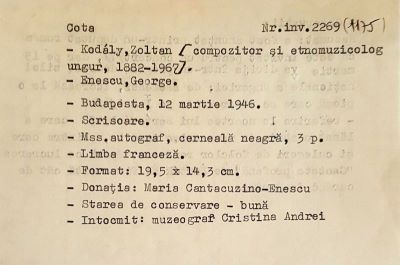 Kodály Zoltan; Scrisoare adresată compozitorului George Enescu de către compozitorul și etnomuzicologul maghiar Kodály Zoltan (1882 - 1967), Budapesta, 12 martie 1946
