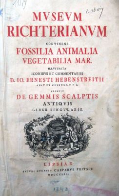 carte veche - Illustrata  iconibus  et  commentariis  D. IO Ernesti Hebenstreeitii anat. Musei Richteriani dactyliotheca gemmas scalptas opere antiquo plerasque complexa interprete Ioh. Frider. Christio.; MUSEUM RICHTERIANUM continens fossilia animalia vegetabilia mar.