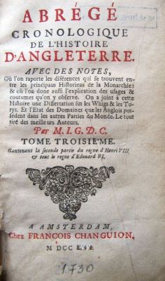carte veche - JEAN-GUILLAUME DE CHEVRIÈRES (autor); ABRÉGÉ CHRONOLOGIQUE DE L'HISTOIRE D'ANGLETERRE.Contenant la feconde partie du regne d'Henri VIII & tout le regne d'Edouard VI.Contenant la feconde partie du regne d'Henri VIII & tout le regne d'Edouard VI…
