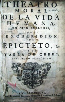 carte veche - OTTO VAN VEEN (DIT VAENIUS.); THEATRO MORAL DE LA VIDA HUMANA EN CIEN EMBLEMAS. : CON EL ENCHIRIDION DE EPICTETO, & TABLA DE CEBES, PHILOSOPHO PLATONICO.