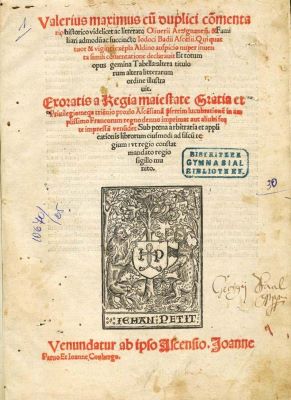 carte veche - Arzignanensis, Oliver (Coment.) Badius, Iodocus Ascensius (Coment. ed. com., tip.); Valerius Maximus cum publici commenta // rio historico videlicet ac litterato oliuerii arzignanens, et fami // liari [...]