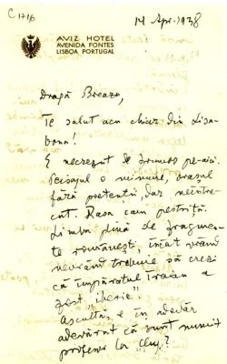 scrisoare - Blaga, Lucian; Blaga îi scrie lui Breazu din Lisabona întrebându-l: „Ascultă, e în adevăr adevărat că sunt numit profesor la Cluj?”