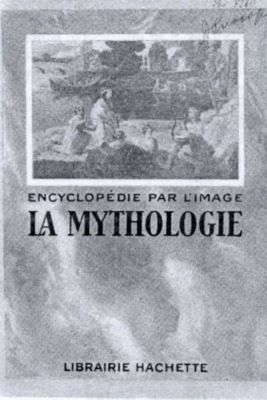 carte; Encyclopedie par l-image, La mythologie. Editura: Librairie Hachette