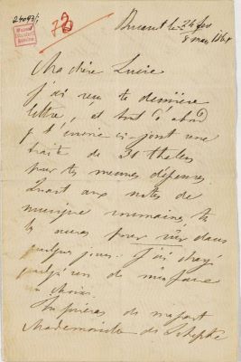 manuscris - Scrisoarea a fost redactată de M. Kogălniceanu; Scrisoare trimisă de Mihail Kogălniceanu fiicei sale Lucia, aflată la studii în Dresda, datată „24 februarie/ 8 martie 1868, București“
