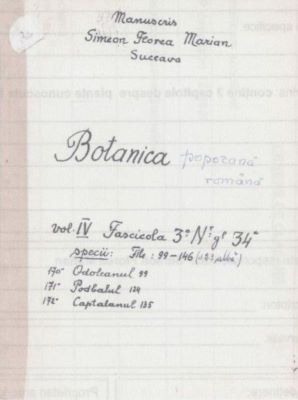 manuscris; Botanica poporană română vol. IV, fascicola 3, specii: Odoleanul, Podbalul, Captalanul