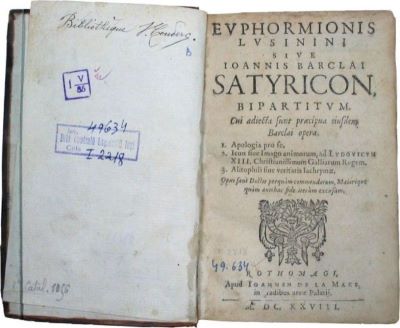 carte veche - Euphormionis Lusinini sive Ioannis Barclai; Satyricon bipartitum. Cui adiecta sunt precipua eiusdem Barclai opera