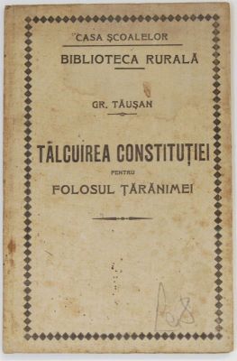 carte - Tăușan, Gr.; Tălcuirea Constituției pentru folosul țărănimei