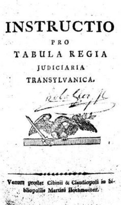 carte veche; Instructio pro tabula regia Judiciaria Transylvanica