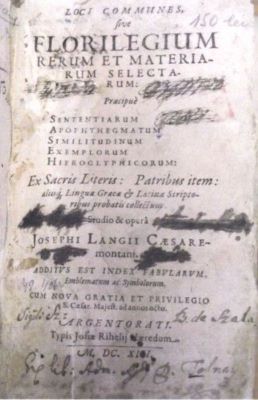 carte veche - Josephi Langii Caesare Montani; Loci communes, sive Florilegium rerum et materiarum selecta rum