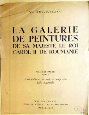 carte veche - Busuioceanu, Al.; La galérie de peintures de Sa Majestate le Roi Carol II de Roumanie…