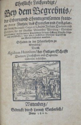carte veche - Aegidius Hunnius, autor; Christliche Leichpredigt bei dem Begräbnis der ehrbarn