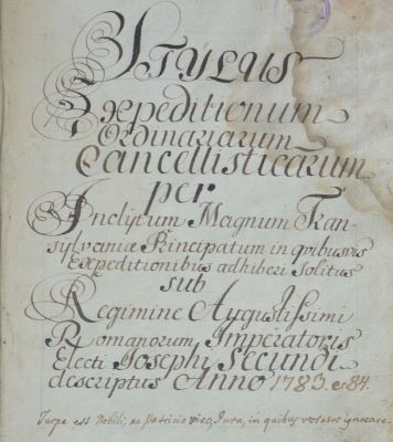 manuscris; Stylus expeditionum ordinariarum cancellisticarum per Inclytum Magnum Transylvaniae Principatum