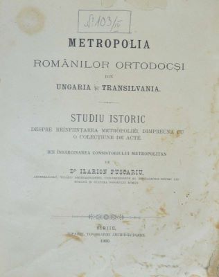 carte veche - Ilarion Pușcariu, autor; Metropolia Românilor ortodocși din Ungaria și Transilvania