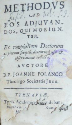 carte veche - Juan Polanco, autor; Methodus ad eos adjuvandos, qui moriuntur