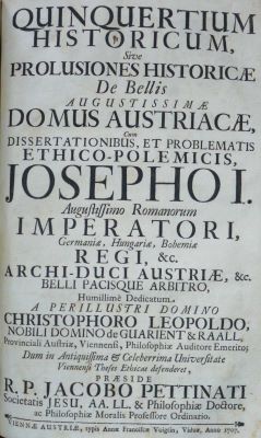 carte veche - Jacobus Pettinati, autor; Quinquertium historicum, Sive Prolusiones Historicae De Bellis Augustissimae Domus Austriacae