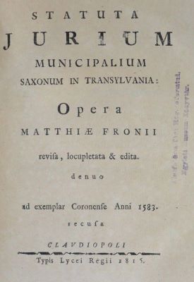 carte veche - Matthias Fronius, autor; Statuta jurium municipalium Saxonum in Transylvania