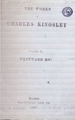 carte - Charles Kingsley; The works of Charles Kingsley. Westward ho!