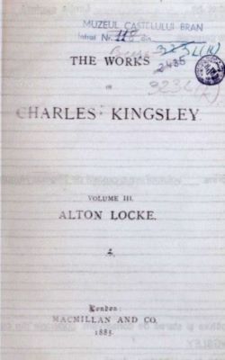 carte - Charles Kingsley; The works of Charles Kingsley. Alton Locke, tailor and poet. An autobiography
