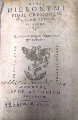 carte - MARCI(US) HIERONYMUS VIDAE Cremonensis, Albae episcopi; Opera: quorum catalogum sequens pagella continet