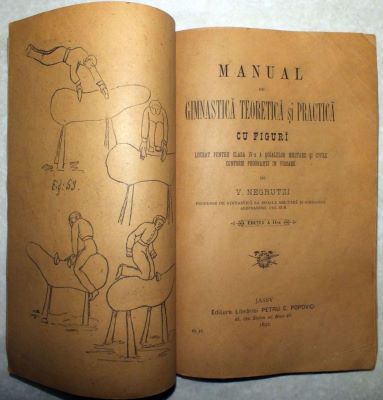 carte veche - Negrutzi, Vasile; Manual de gimanstică teoretică și practică cu figuri lucrat pentru clasa a III-a și a IV-a a școalelor militare și civile conform programei în vigoare, ediția a II-a, Iași, 1892