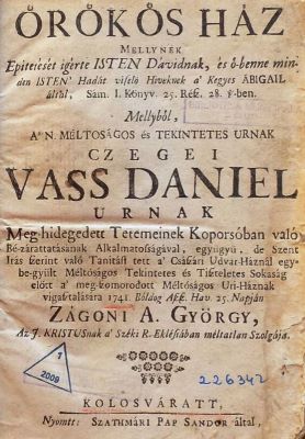 carte veche - Aranka György, Mártonfalvi János, Deáki Filep József , Köpeczi János, Nádudvari Sámuel, autori; Örökös ház mellynek epitetését igérte Isten Dávidnak