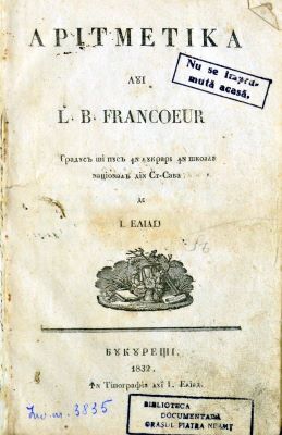 Carte veche - tradusă și pusă în lucrare în Școala Națională din St-Sava de I(on) Eliad; Aritmetica lui L. B. Francoeur