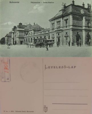 Carte poștală documentară - Schuster Emil; Cluj. Gara