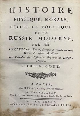Carte veche - Nicolas Gabriel LeClerc, Antoine François Leclerc, autori; Histoire physique, morale, civile et politique de la Russie Moderne